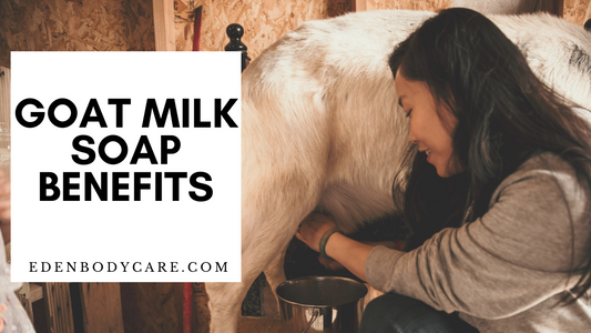 Goat Milk Soap Benefits 